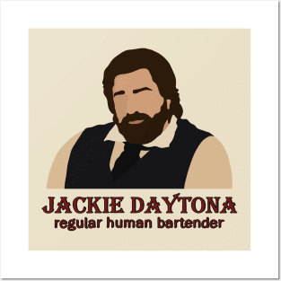 Jackie Daytona - Regular Human Bartender Posters and Art